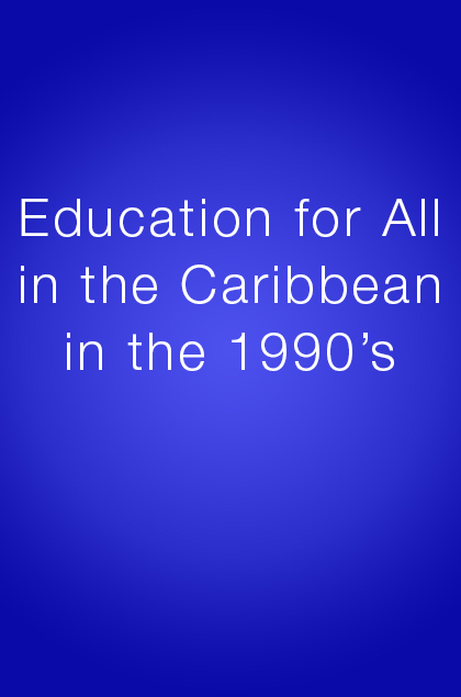 Book Cover: Education for All in the Caribbean in the 1990's