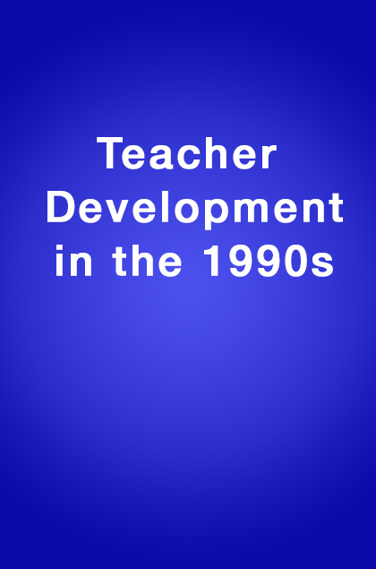 Book Cover: Teacher Development in the 1990's